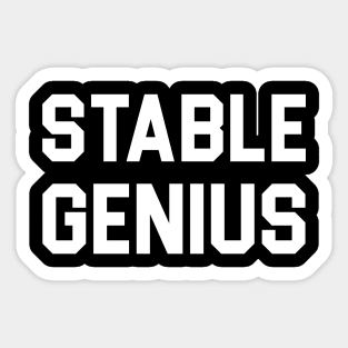 Stable Genius Sticker